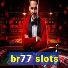 br77 slots